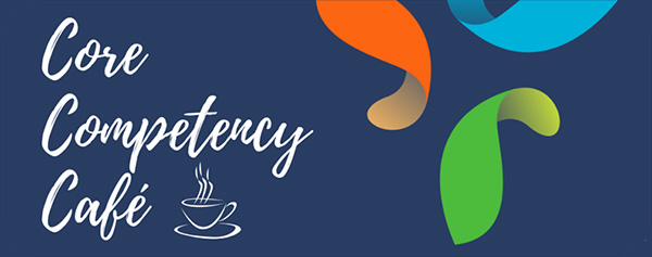 Core Competency Cafe