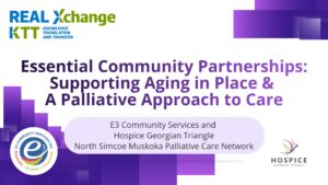 Essential Community Partnerships: Supporting Aging in Place & a Palliative Approach to Care