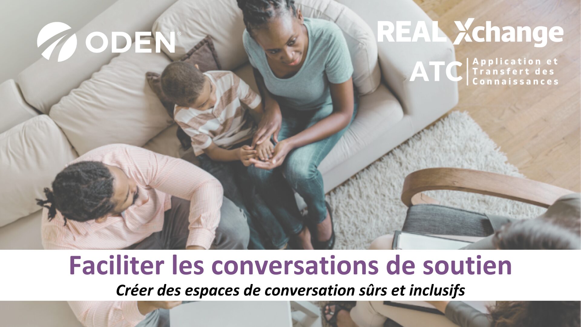 Faciliter Les Conversations De Soutien : Créer Des Espaces De