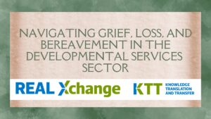 Navigating Grief, Loss, and Bereavement in the Developmental Services Sector