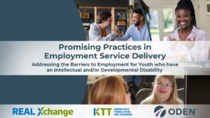 Promising Practices in Employment Service Delivery – Addressing the Barriers to Employment for Youth Who Have an Intellectual and/or Developmental Disability 